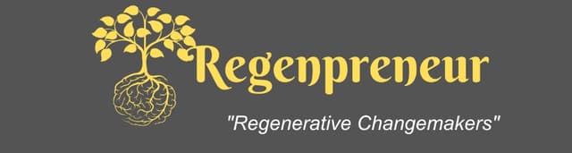 Regenpreneur — Regenerative Changemakers